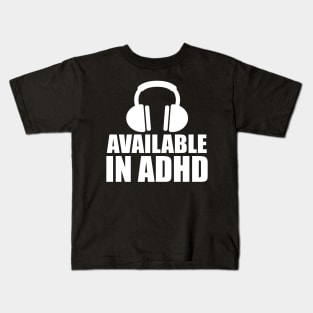 Available In ADHD Kids T-Shirt